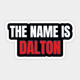Road House: The Name Is Dalton Sticker